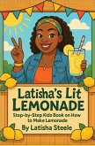 Latisha's Lit Lemonade Latisha's Lit Lemonade