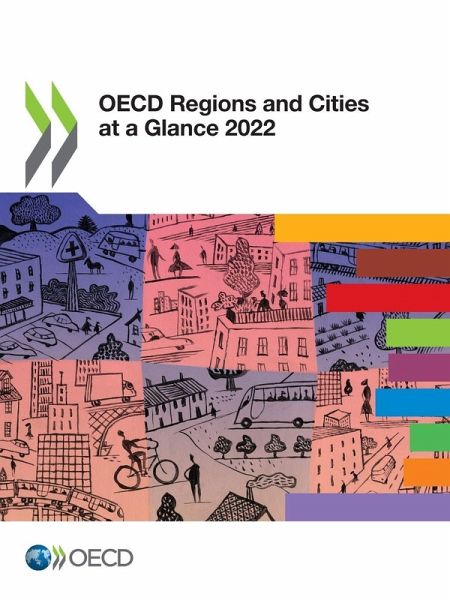 OECD Regions and Cities at a Glance 2022 OECD Regions and Cities at a Glance 2022