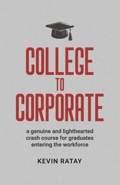 College To Corporate - Ratay, Kevin