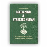 Green Mind & Stressed Human