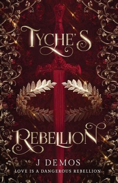 Tyche's Rebellion - Demos, J.