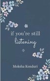 If You're Still Listening
