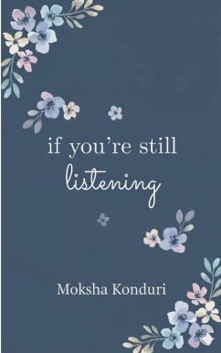 If You're Still Listening - Konduri, Moksha