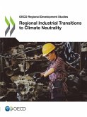 Regional Industrial Transitions to Climate Neutrality