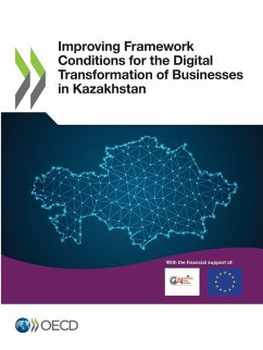 Cover Improving Framework Conditions for the Digital Transformation of Businesses in Kazakhstan