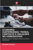 ECONOMIA SUBTERRÂNEA: TEORIA, CONTEXTO E SOLUÇÕES NO UZBEQUISTÃO