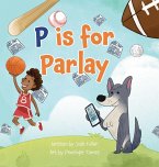 P is for Parlay