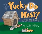 The Tale of Yucky Do Nasty The Tale of Yucky Do Nasty