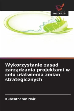 Cover Wykorzystanie zasad zarz¿dzania projektami w celu u¿atwienia zmian strategicznych