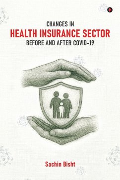 Changes in Health Insurance Sector Before and After Covid-19 - Sachin Bisht