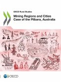 Mining Regions and Cities Case of the Pilbara, Australia Mining Regions and Cities Case of the Pilbara, Australia