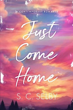 Just Come Home - Selby, S. C.