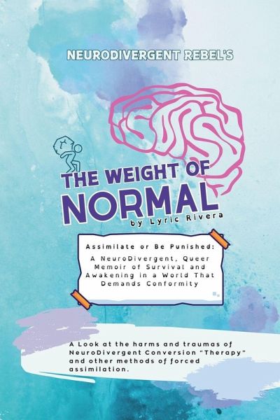 NeuroDivergent Rebel's The Weight of Normal NeuroDivergent Rebel's The Weight of Normal