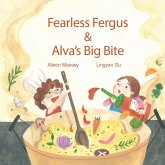 Fearless Fergus and Alva's Big Bite Fearless Fergus and Alva's Big Bite