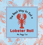 The Best Way to Eat a Lobster Roll