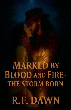 Marked by Blood and Fire - Dawn, R. F. Marked by Blood and Fire - Dawn, R. F.