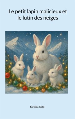 Cover Le petit lapin malicieux et le lutin des neiges