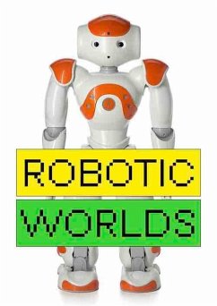 Robotic Worlds