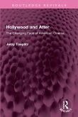 Hollywood and After