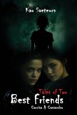 Tales of Two Best Friends (Carrisa & Cassandra)