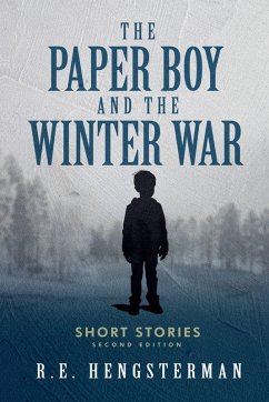 The Paper Boy & The Winter War - Hengsterman, R. E. The Paper Boy & The Winter War - Hengsterman, R. E.