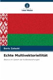Echte Multivektoriellität Echte Multivektoriellität