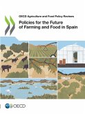 Policies for the Future of Farming and Food in Spain Policies for the Future of Farming and Food in Spain