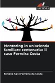 Mentoring in un'azienda familiare centenaria: il caso Ferreira Costa