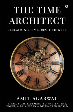 The Time Architect - Amit Agarwal