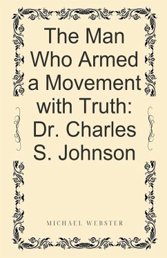Cover The Man Who Armed a Movement with Truth