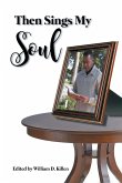 Then Sings My Soul Then Sings My Soul