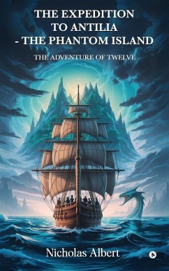 Cover The Expedition to Antilia - The Phantom Island