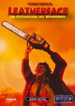 Leatherface: Die Psychologie des Wahnsinns (Movies To-Go by MovieCon) - Brüchler, Markus