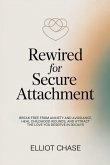 Rewired for Secure Attachment