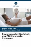 Bewertung der Häufigkeit des PEC-Eklampsie-Syndroms