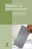 Handbuch zur Aufsichtsratswahl Handbuch zur Aufsichtsratswahl