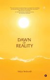 Dawn of Reality Dawn of Reality