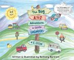 The Big A to Z Adventure for Little Engineers