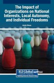 The Impact of Organizations on National Interests, Local Autonomy, and Individual Freedoms
