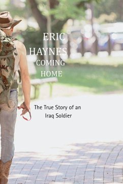Cover COMING HOME The True Story of an Iraq Soldier