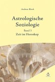 Astrologische Soziologie, Bd. 3