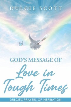 God's Message of Love in Tough Times - Scott, Dulcie