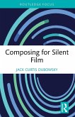 Composing for Silent Film