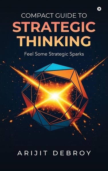 Compact Guide to Strategic Thinking Compact Guide to Strategic Thinking