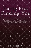 Facing Fear, Finding You