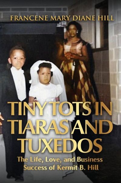 Tiny Tots in Tiaras and Tuxedos Tiny Tots in Tiaras and Tuxedos