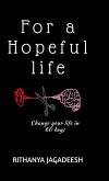 For a Hopeful Life