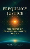 Frequency Justice