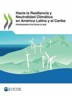 Hacia la Resiliencia y Neutralidad Climática en América Latina y el Caribe - Oecd