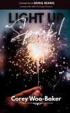 Light Up a Spark Light Up a Spark
